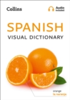 Spanish Visual Dictionary : A Photo Guide to Everyday Words and Phrases in Spanish - Book