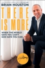There is More : When the World Says You Can't, God Says You Can - eBook