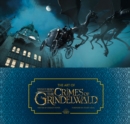 The Art of Fantastic Beasts: The Crimes of Grindelwald - Book