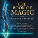 The Book of Magic : A Collection of Stories by Various Authors - eAudiobook
