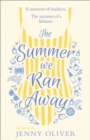 The Summer We Ran Away - eBook