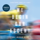 We Begin Our Ascent - eAudiobook