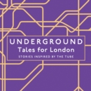 Underground : Tales for London - eAudiobook