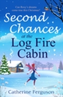 Second Chances at the Log Fire Cabin - Book
