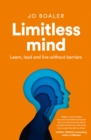 Limitless Mind : Learn, Lead and Live Without Barriers - eBook