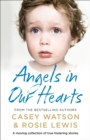 Angels in Our Hearts : A moving collection of true fostering stories - eBook