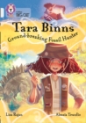 Tara Binns: Ground-breaking Fossil Hunter : Band 17/Diamond - Book