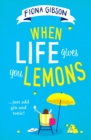 When Life Gives You Lemons - eBook