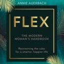 FLEX : The Modern Woman’s Handbook - eAudiobook