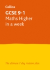 GCSE 9-1 Maths Higher In A Week : Ideal for the 2024 and 2025 Exams - Book
