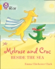 Melrose and Croc Beside the Sea : Band 09/Gold - Book