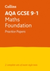 AQA GCSE 9-1 Maths Foundation Practice Papers : Ideal for the 2024 and 2025 Exams - Book