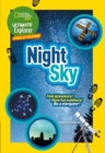 Ultimate Explorer Field Guides Night Sky : Find Adventure! Have Fun Outdoors! be a Stargazer! - Book