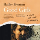 Good Girls : A Story and Study of Anorexia - eAudiobook