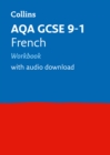 AQA GCSE 9-1 French Workbook : Ideal for the 2024 and 2025 Exams - Book