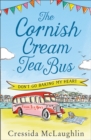 The Cornish Cream Tea Bus: Part One - Don't Go Baking My Heart - eBook