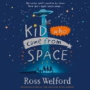 The Kid Who Came From Space - eAudiobook