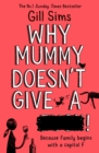 Why Mummy Doesn't Give a ****! - Book
