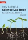 Key Stage 3 Science Lab Book : Get Ready for AQA GCSE (9-1) - Book
