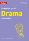 Cambridge IGCSE™ Drama Student’s Book - Book