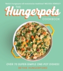 The Hungerpots Cookbook : Over 70 Super-Simple One-Pot Dishes! - Book