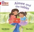 Aimee and the Tablet : Band 02b/Red B - Book