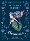 Mermania : The Little Book of Mermaids - Book