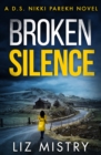Broken Silence (Detective Nikki Parekh, Book 2) - eBook