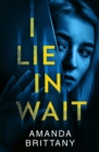 I Lie in Wait - eBook