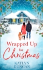 Wrapped Up for Christmas - eBook