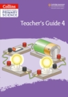 International Primary Science Teacher's Guide: Stage 4 - Book