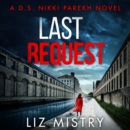 Last Request (Detective Nikki Parekh, Book 1) - eAudiobook