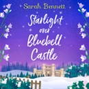 Starlight Over Bluebell Castle - eAudiobook
