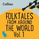 Folktales From Around the World Vol 1 : For ages 7-11 - eAudiobook