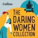 The Daring Women Collection : For ages 7-11 - eAudiobook