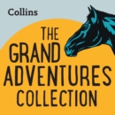 The Grand Adventures Collection - eAudiobook