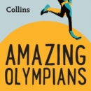 Amazing Olympians : For ages 7-11 - eAudiobook