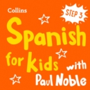 Learn Spanish for Kids with Paul Noble - Step 3: Easy and fun! - eAudiobook