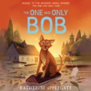 The One and Only Bob - eAudiobook