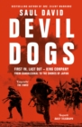 Devil Dogs : First in, Last out - King Company from Guadalcanal to the Shores of Japan - Book