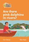 Are there pink dolphins in rivers? : Level 4 - Book