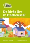 Do birds live in treehouses? : Level 2 - Book