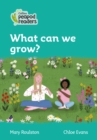 What can we grow? : Level 3 - Book