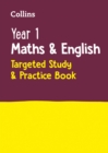 Year 1 Maths and English KS1 Targeted Study & Practice Book : Ideal for Use at Home - Book