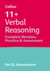 11+ Verbal Reasoning Complete Revision, Practice & Assessment for GL : For the 2024 Gl Assessment Tests - Book