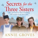 Secrets for the Three Sisters - eAudiobook
