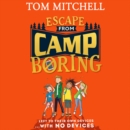 Escape from Camp Boring - eAudiobook