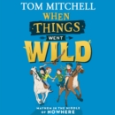 When Things Went Wild - eAudiobook