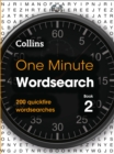 One Minute Wordsearch Book 2 - cancelled : 200 Quickfire Wordsearches - Book