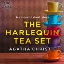 The Harlequin Tea Set : An Agatha Christie Short Story - eAudiobook
